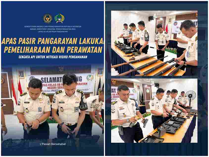 LAPAS PASIR PANGARAYAN LAKUKAN PEMELIHARAAN DAN PERAWATAN SENJATA API UNTUK MITIGASI RISIKO PENGAMANAN